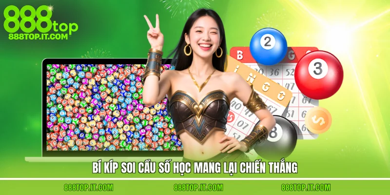 Bí kíp soi cầu số học mang lại chiến thắng