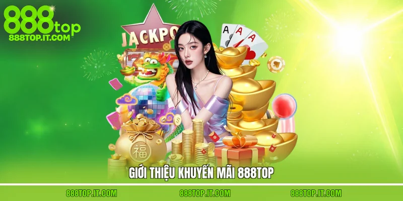 Giới thiệu khuyến mãi 888top