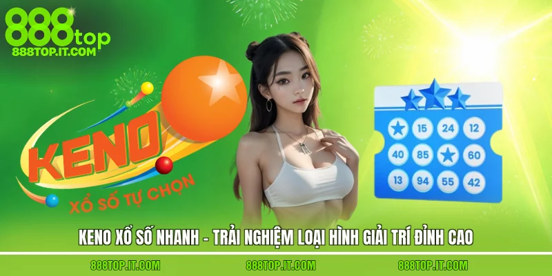 Keno xổ số nhanh