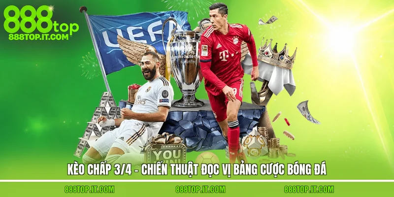 kèo chấp 3/4