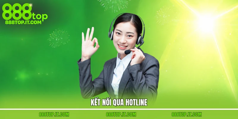 Kết nối qua hotline