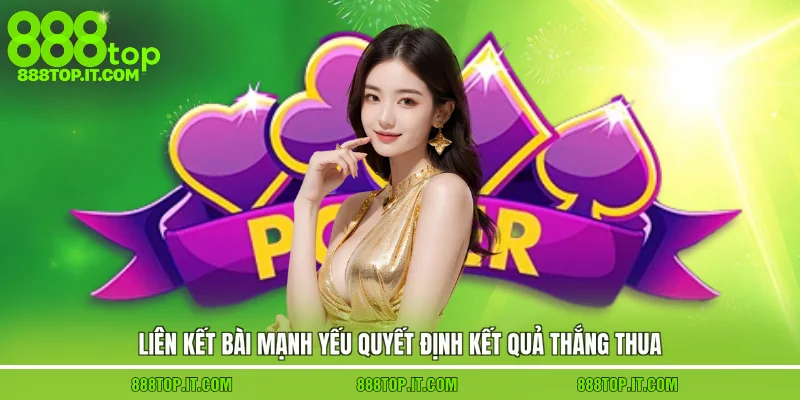 Liên kết bài mạnh yếu quyết định kết quả thắng thua