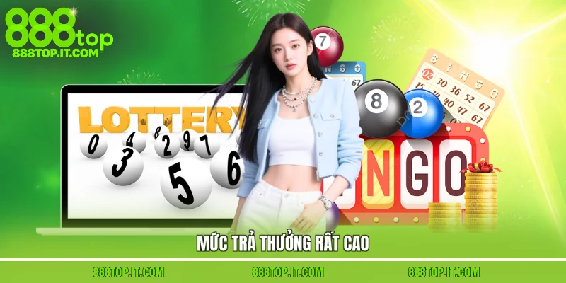 Mức trả thưởng rất cao