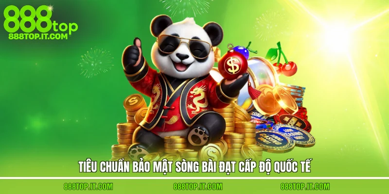 Tiêu chuẩn bảo mật sòng bài đạt cấp độ quốc tế